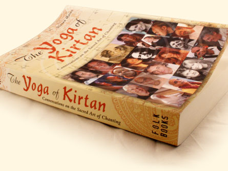 The Yoga of Kirtan by Steven Rosen